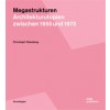 Megastrukturen
