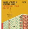 TOWARDS A TYPOLOGY OF SOVIET MASS HOUSING - The Set