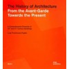 The History of Architecture. From the Avant-Garde Towards the Present