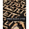 URBAN BLOCK CITIES