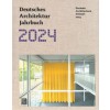 German Architecture Annual 2024 - Deutsches Architektur Jahrbuch 2024