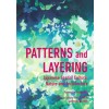 PATTERNS and LAYERING