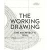 THE WORKING DRAWING