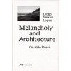Melancholy and Architecture