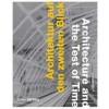 Architecture and the Test of Time - Architektur auf den zweiten Blick