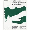 Timber Structures in Vorarlberg