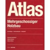 Atlas Mehrgeschossiger Holzbau