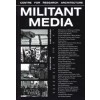 MILITANT MEDIA