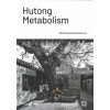 Hutong Metabolism