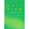 OPTIMISM AND ARCHITECTURE