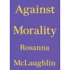 Against Morality