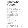 Narcotic Cities