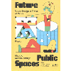 Future Public Spaces