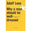 Why a man should be well-dressed