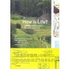 How is Life?