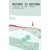 BEFORE IS BEFORE