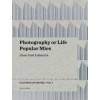 Photography or Life & Popular Mies