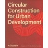 Circular Construction for Urban Development