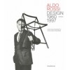 ALDO ROSSI. DESIGN 1960-1997