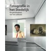 Fotografie in het Stedelijk
