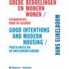 Hans Eijkelboom. Goede bedoelingen en modern wonen