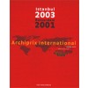 Archiprix International 2001-2003. World’s best graduation projects