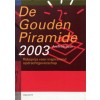 De Gouden Piramide 2003