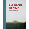 BIG PIECES OF TIME