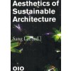 Aesthetics of Sustainable Architecture