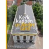 Kerkkappen in Nederland 1800-1970