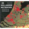 DE HOLLANDSE METROPOOL