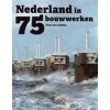 Nederland in 75 bouwwerken