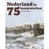 Nederland in 75 bouwwerken