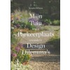 Mijn Tuin is een Parkeerplaats en andere Design Dilemma’s