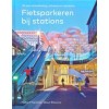 Fietsparkeren bij stations
