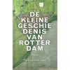De kleine geschiedenis van Rotterdam