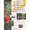 Gids Voor de Nederlandse Tuin- en Landschapsarchitectuur. Deel NOORD