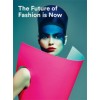 The Future of Fashion is Now