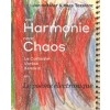 van Harmonie naar Chaos
