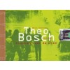 Theo Bosch (1940 - 1994)