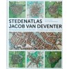 STEDENATLAS JACOB VAN DEVENTER. 226 stadsplattegronden uit 1545-1575