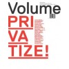 Volume 30. Privatize!