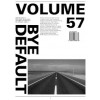 Volume 57. Bye Default