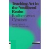 Teaching Art in the Neoliberal Realm