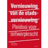 Vernieuwing van de stadsvernieuwing