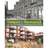 Compact en Harmonisch. Sociale woningbouw in Den Haag 1850-2015