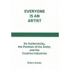 EVERYONE IS AN ARTIST