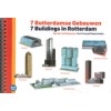 7 Rotterdamse Gebouwen