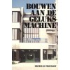 BOUWEN AAN DE GELUKSMACHINE