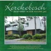 Kerckebosch.  Zeist-Oost in een nieuw jasje